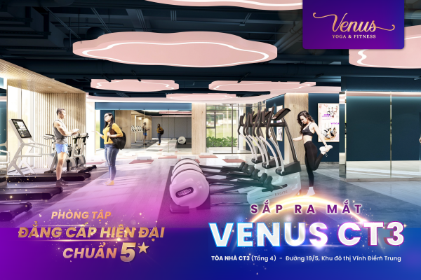 [SẮP KHAI TRƯƠNG] Venus CT3 Vĩnh Điềm Trung – Phòng tập đẳng cấp chuẩn Resort 5*