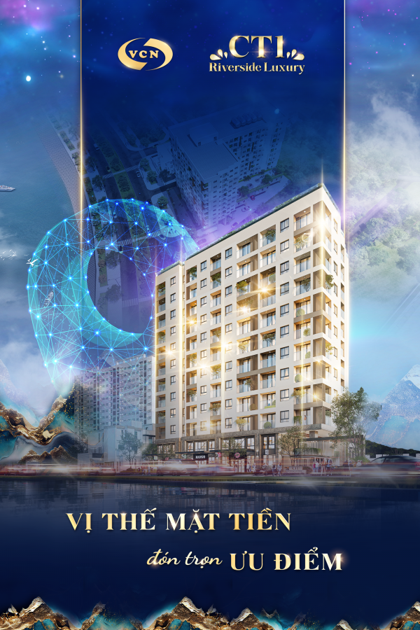 VỊ THẾ TIÊN PHONG – ĐÓN TRỌN ƯU ĐIỂM TẠI CT1 RIVERSIDE LUXURY