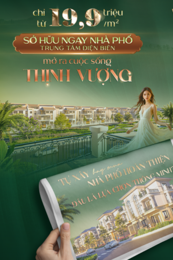 CHỈ TỪ 19,9 triệu/m2: SỞ HỮU NGAY BẤT ĐỘNG SẢN TRUNG TÂM ĐIỆN BIÊN