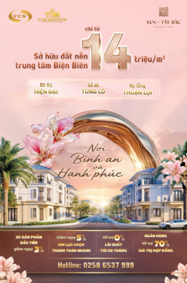 SỞ HỮU ĐẤT NỀN NGAY TRUNG TÂM ĐIỆN BIÊN - KHU ĐÔ THỊ VCN – TÂY BẮC GREEN FIELD