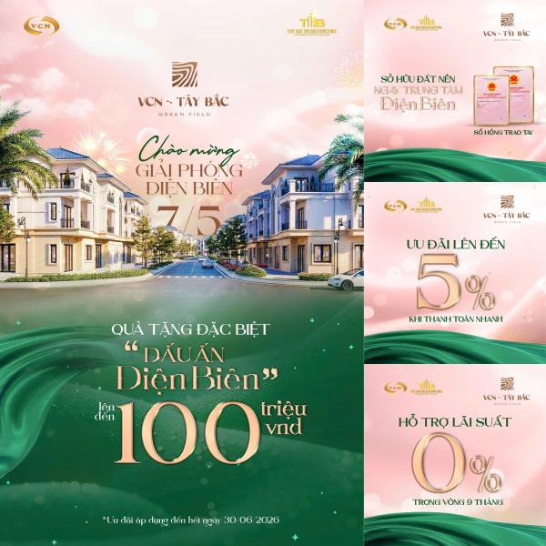 VCN – Tây Bắc Green Field tung quà tặng “Dấu Ấn Điện Biên” lên đến 100 triệu đồng