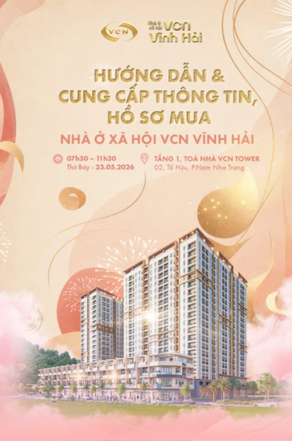 THỨ 7 (23.05.26) - HƯỚNG DẪN & CUNG CẤP THÔNG TIN, HỒ SƠ MUA NHÀ Ở XÃ HỘI VCN VĨNH HẢI