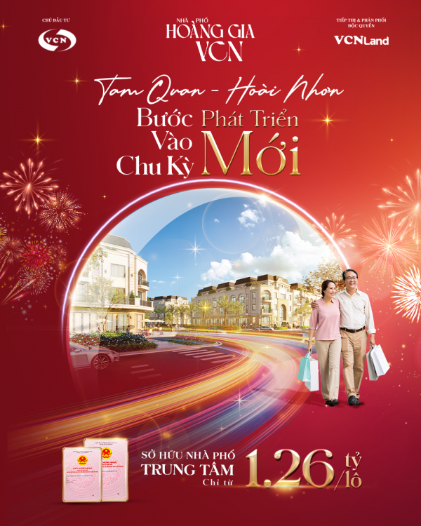TAM QUAN – HOÀI NHƠN BƯỚC VÀO CHU KỲ PHÁT TRIỂN MỚI NHÀ PHỐ HOÀNG GIA VCN CHỈ TỪ 1,26 TỶ/LÔ