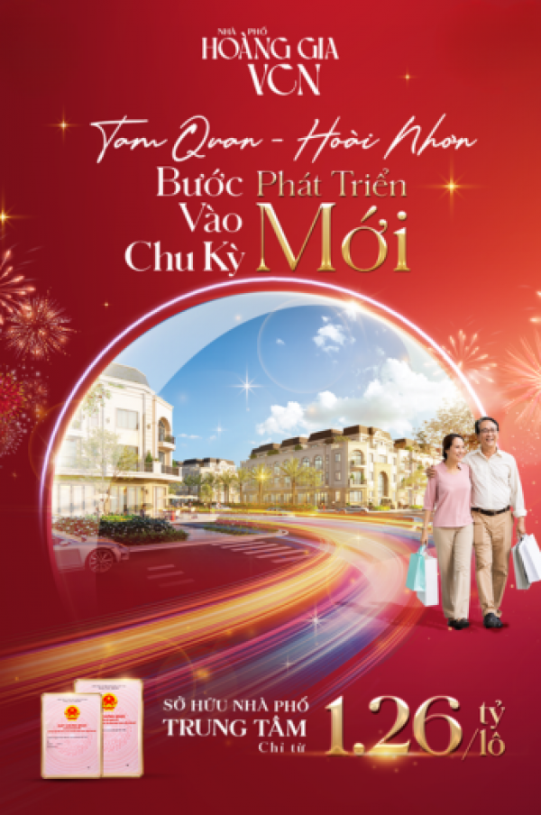 TAM QUAN – HOÀI NHƠN BƯỚC VÀO CHU KỲ PHÁT TRIỂN MỚI NHÀ PHỐ HOÀNG GIA VCN CHỈ TỪ 1,26 TỶ/LÔ