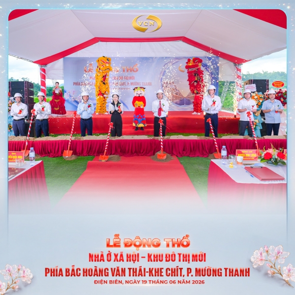 LỄ ĐỘNG THỔ DỰ ÁN NHÀ Ở XÃ HỘI VCN ĐIỆN BIÊN DIỄN RA THÀNH CÔNG TỐT ĐẸP