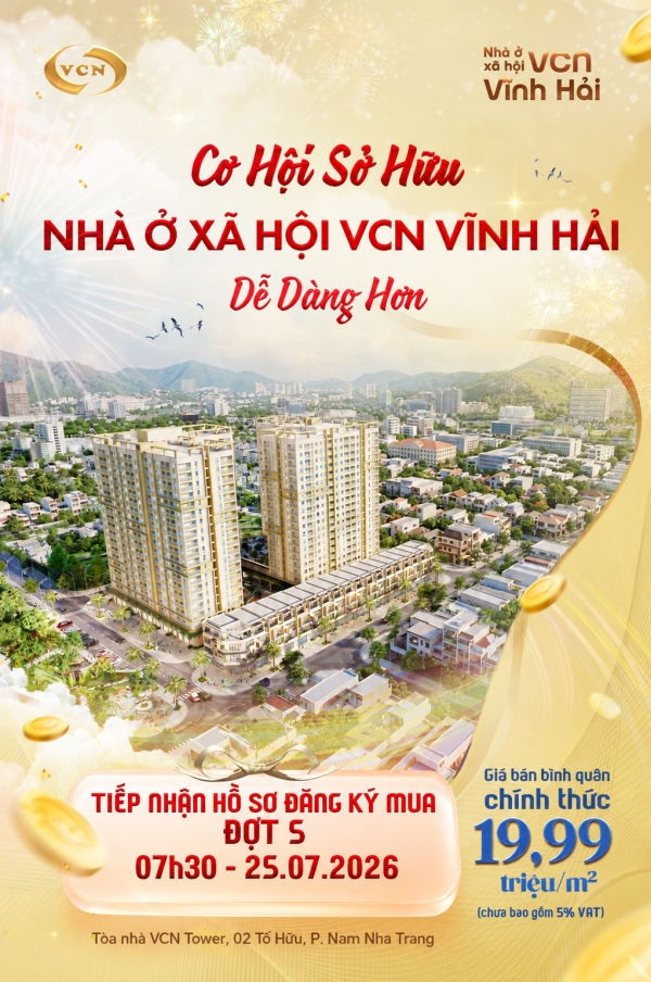 ĐỪNG ĐỂ LỠ CƠ HỘI AN CƯ - ĐỢT 5 TIẾP NHẬN HỒ SƠ MUA NHÀ Ở XÃ HỘI VCN VĨNH HẢI