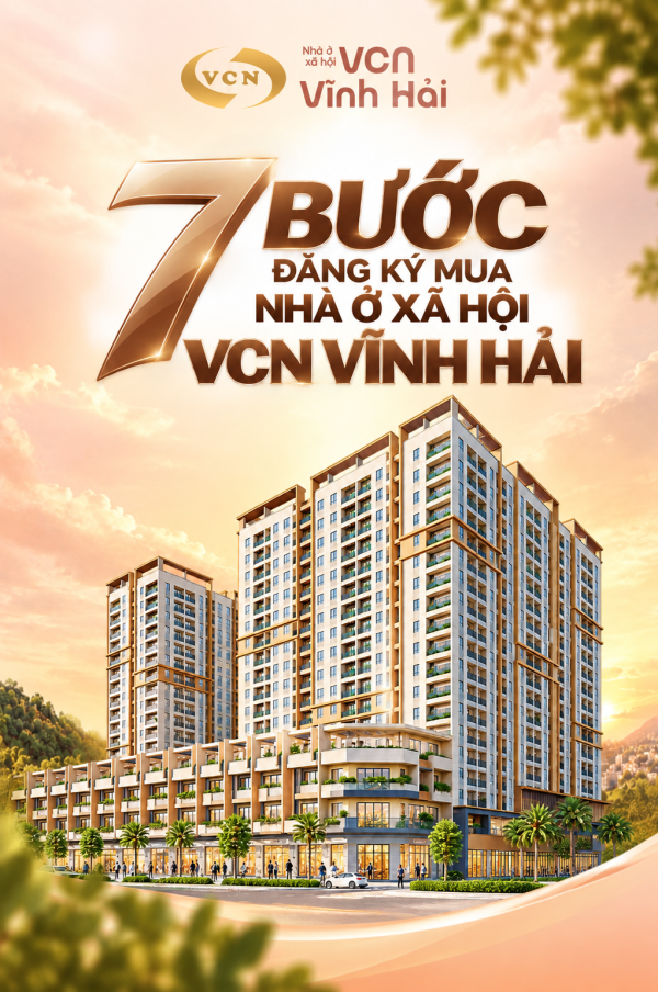 7 BƯỚC ĐĂNG KÝ MUA NHÀ Ở XÃ HỘI VCN VĨNH HẢI